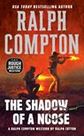 Ralph Compton the Shadow of a Noose - Ralph Cotton ; Ralph Compton - 9781101177518