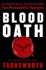 Blood Oath - Christopher Farnsworth - 9781101187739