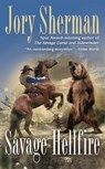 Savage Hellfire - Jory Sherman - 9781101188026