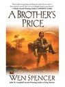 A Brother's Price - Wen Spencer - 9781101190395