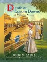 Death at Epsom Downs - Robin Paige - 9781101204085