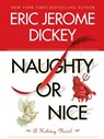 Naughty or Nice - Eric Jerome Dickey - 9781101210062