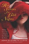 Hot Stories For Cold Nights - Joan Elizabeth Lloyd - 9781101443798