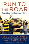 Run to the Roar - Paul Assaiante ; James Zug - 9781101445372