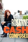 Composed - Rosanne Cash - 9781101457696