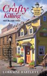 A Crafty Killing - Lorraine Bartlett - 9781101476987