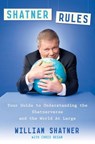 Shatner Rules - William Shatner ; Chris Regan - 9781101547984