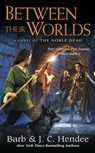 Between Their Worlds - Barb Hendee ; J.C. Hendee - 9781101559376