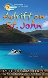Adrift on St. John - Rebecca M. Hale - 9781101560624