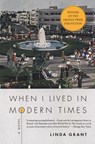 When I Lived in Modern Times - Linda Grant - 9781101563397