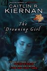The Drowning Girl - Caitlin R. Kiernan - 9781101577196