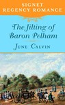 The Jilting of Baron Pelham - June Calvin - 9781101578865
