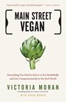 Main Street Vegan - Victoria Moran ; Adair Moran - 9781101580622