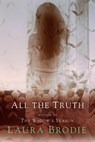 All the Truth - Laura Brodie - 9781101581025