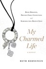 My Charmed Life - Beth Bernstein - 9781101586990