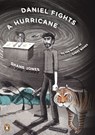Daniel Fights a Hurricane - Shane Jones - 9781101587409