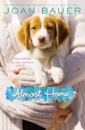 Almost Home - Joan Bauer - 9781101591925