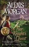 Her Knight's Quest - Alexis Morgan - 9781101593219