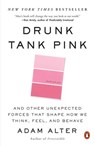 Drunk Tank Pink - Adam Alter - 9781101605783