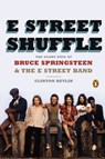 E Street Shuffle - Clinton Heylin - 9781101606247