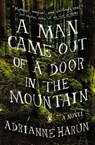 A Man Came Out of a Door in the Mountain - Adrianne Harun - 9781101609859