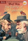 What Was the Battle of Gettysburg? - Jim O'Connor ; Who HQ - 9781101610268