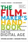 The Filmmaker's Handbook - Steven Ascher ; Edward Pincus - 9781101613801