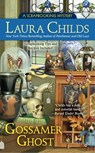Gossamer Ghost - Laura Childs - 9781101617557