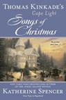 Thomas Kinkade's Cape Light: Songs of Christmas - Thomas Kinkade ; Katherine Spencer - 9781101626665