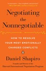 Negotiating the Nonnegotiable - Daniel Shapiro - 9781101626962