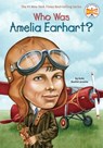 Who Was Amelia Earhart? - Kate Boehm Jerome ; Who HQ - 9781101640043