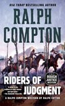 Ralph Compton Riders of Judgment - Ralph Compton ; Ralph Cotton - 9781101651230