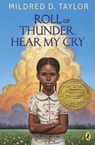 Roll of Thunder, Hear My Cry (Puffin Modern Classics) - Mildred D. Taylor - 9781101657942