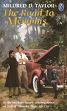 The Road to Memphis - Mildred D. Taylor - 9781101657980