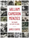 William Cameron Menzies - James Curtis - 9781101870679