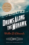 Drums Along the Mohawk - Walter D. Edmonds - 9781101872673