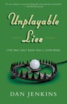 Unplayable Lies - Dan Jenkins - 9781101873076