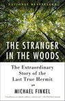 The Stranger in the Woods - Michael Finkel - 9781101875698