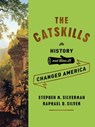 The Catskills - Stephen M. Silverman ; Raphael D. Silver - 9781101875889