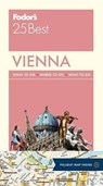 Fodor's Vienna 25 Best - Fodor's Travel Guides - 9781101879504