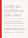 Clear Your Clutter with Feng Shui (Revised and Updated) - Karen Kingston - 9781101906590