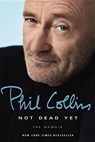 Not Dead Yet - COLLINS,  Phil - 9781101907474