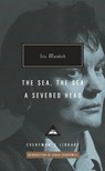 SEA THE SEA A SEVERED HEAD - Iris Murdoch - 9781101907665