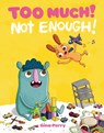 Too Much! Not Enough! - Gina Perry - 9781101919507