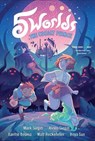 5 Worlds Book 2 - Mark Siegel ; Alexis Siegel - 9781101935910