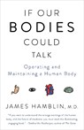 IF OUR BODIES COULD TALK - James Hamblin - 9781101970829