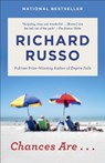 Chances Are . . . - Richard Russo - 9781101971994