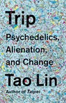 Trip - Tao Lin - 9781101974506
