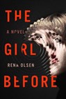 The Girl Before - Rena Olsen - 9781101982372