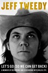 Let's Go (So We Can Get Back) - Jeff Tweedy - 9781101985267